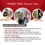 OOEDO TOFU Factory Tour Ticket